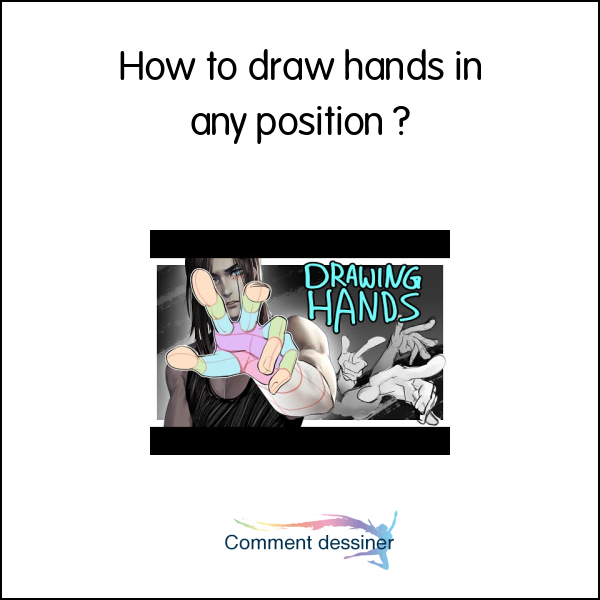 How to draw hands in any position